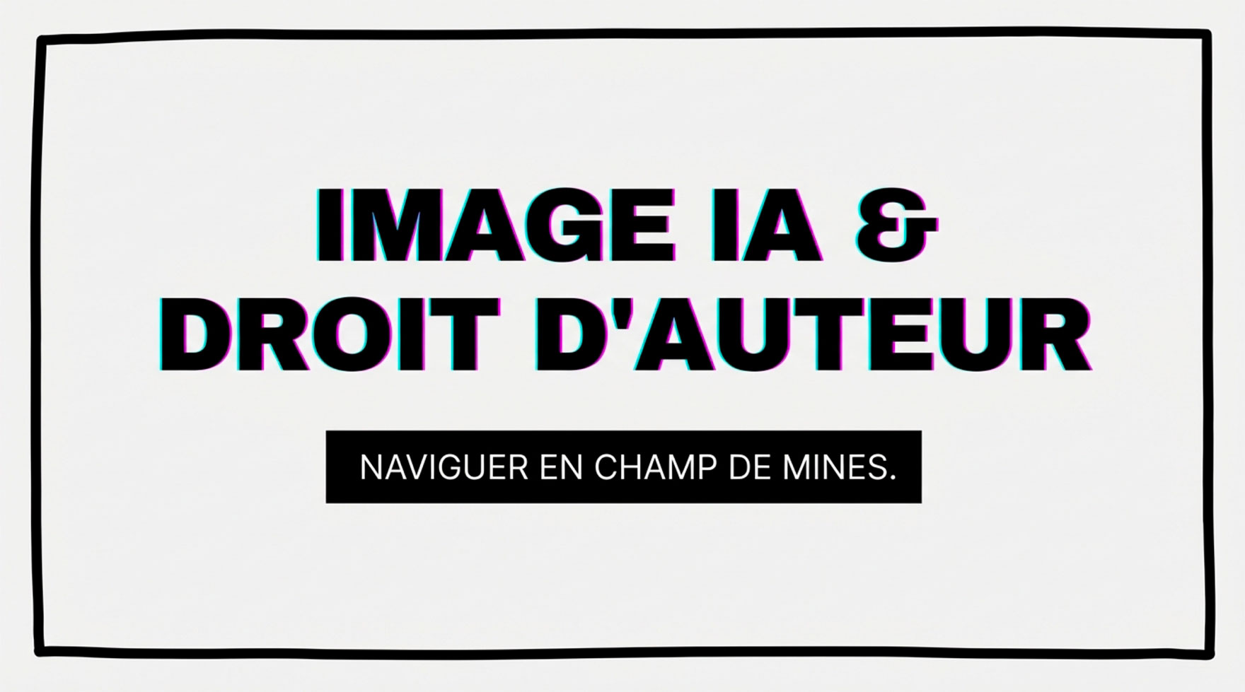 Titre de l'article "Image IA & Droit d'auteur" en typographie glitch moderne sur fond blanc.