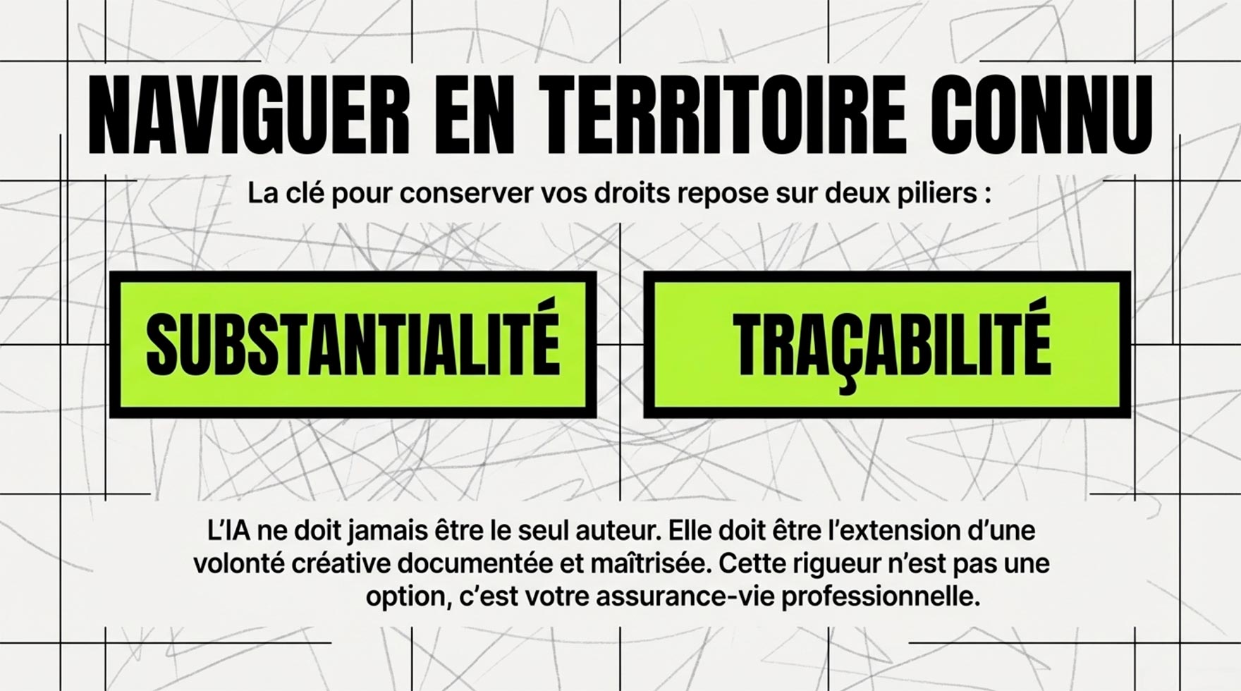 Naviguer en territoire connu : Les deux piliers Deux boutons rectangulaires verts marqués "Substantialité" et "Traçabilité" sur fond technique.